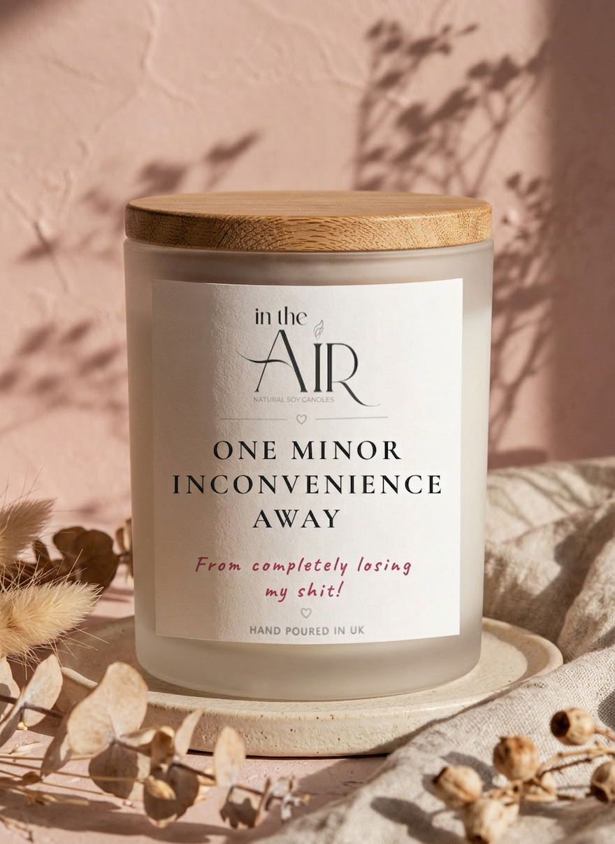 One Minor Inconvenience Away Candle