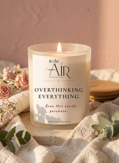 Overthinking Everything Candle