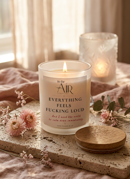 Everything Feels Fucking Loud Candle