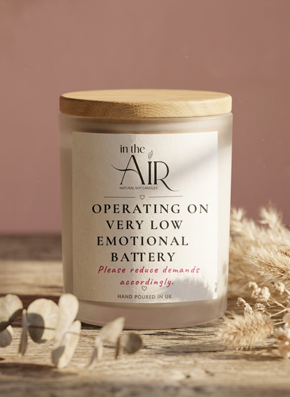 Operating On Very Low Emotional Battery Candle