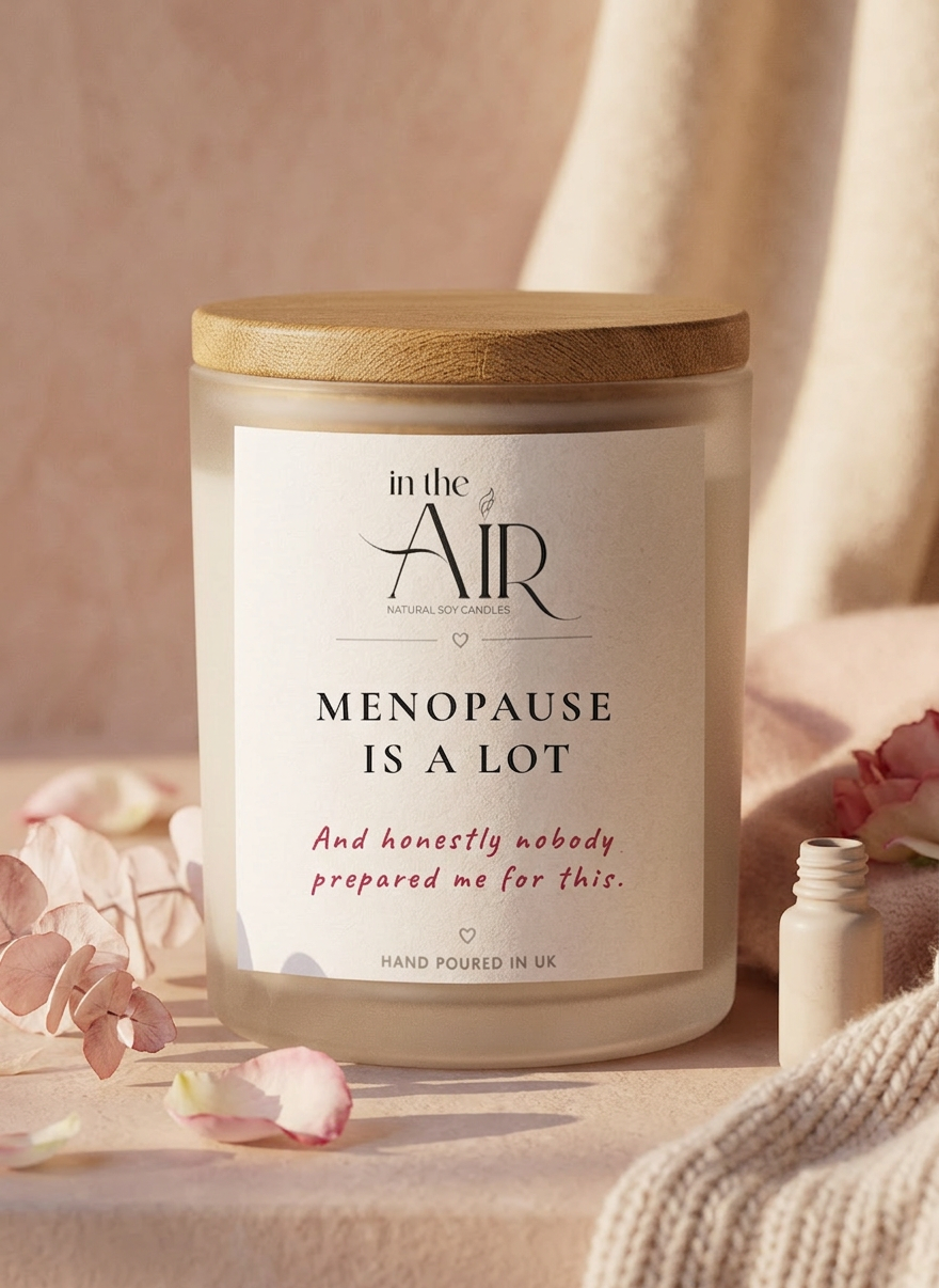 Menopause Is A Lot Candle