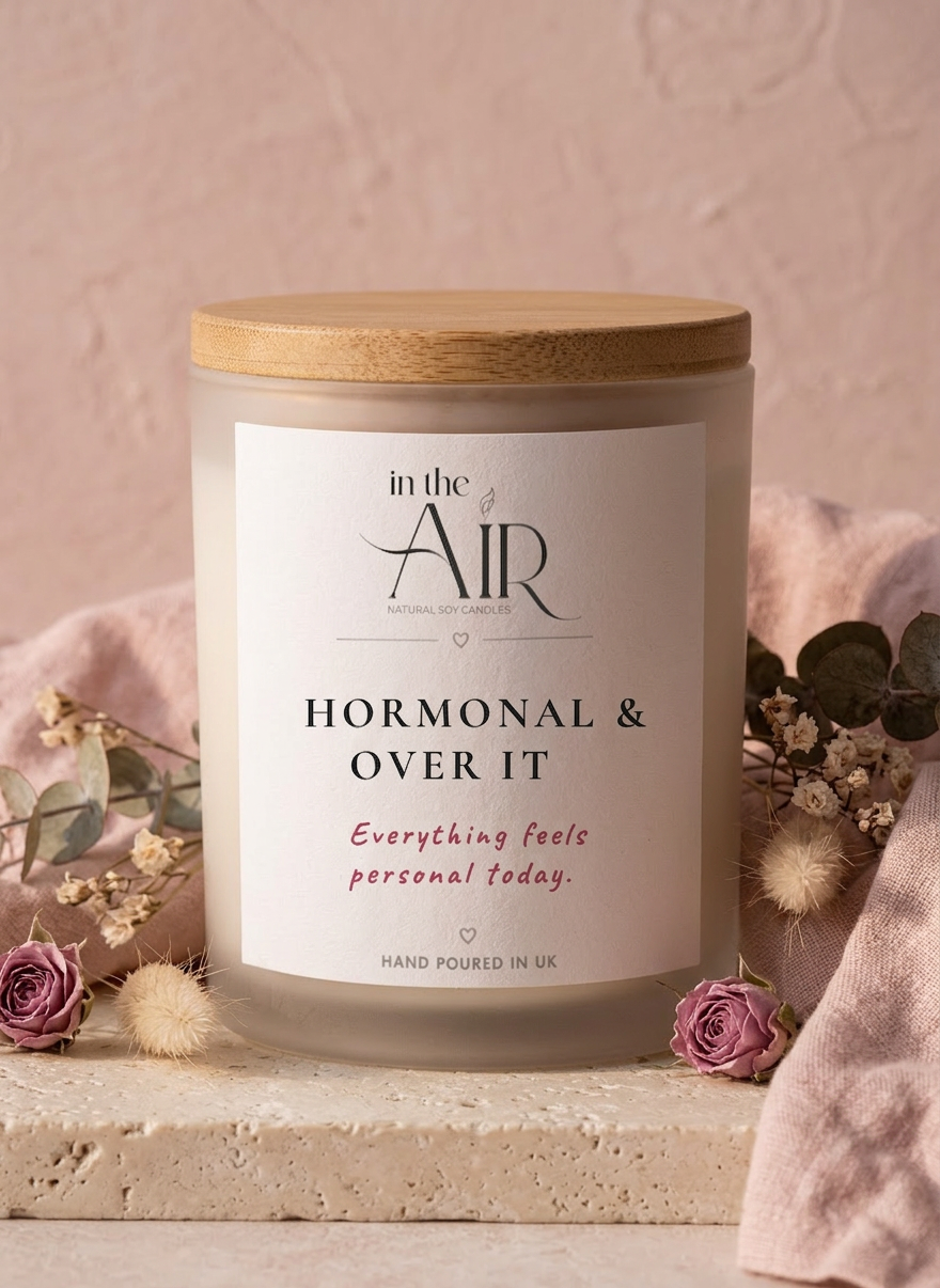 Hormonal & Over It Candle