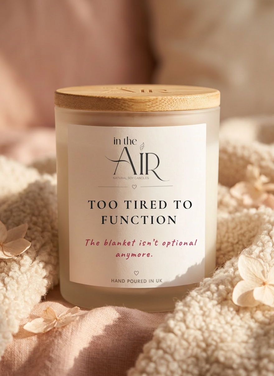 Too Tired To Function Candle