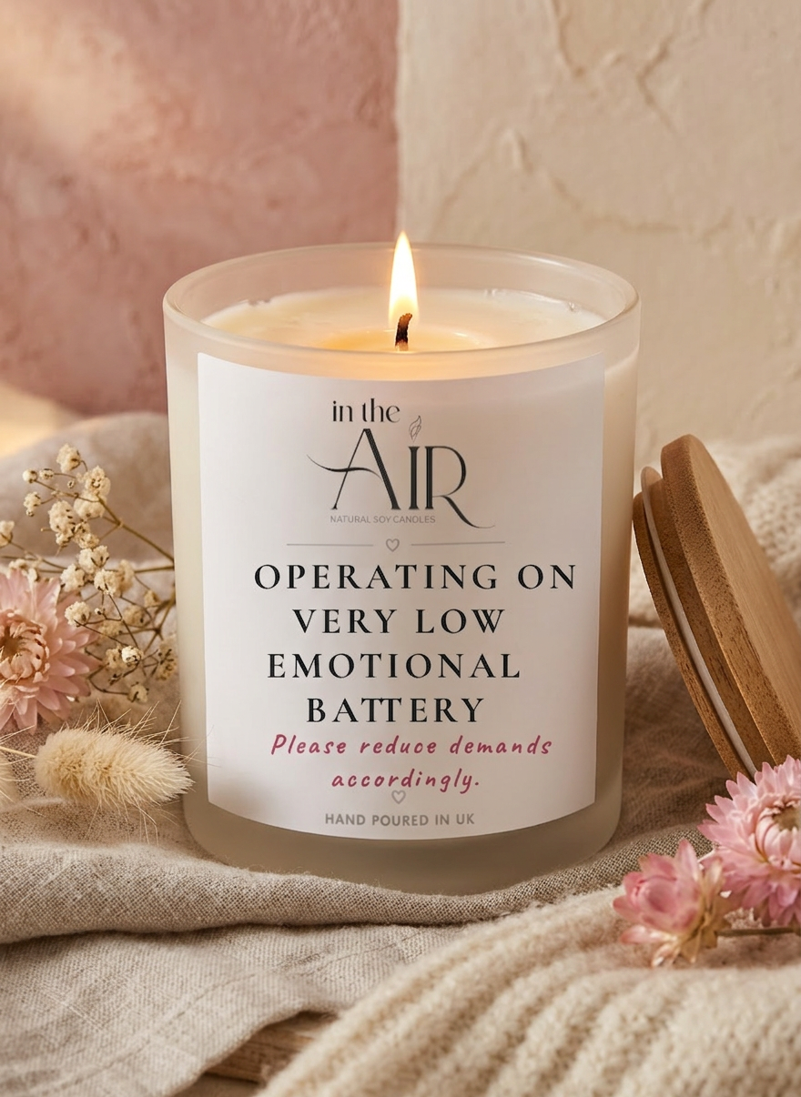 Operating On Very Low Emotional Battery Candle