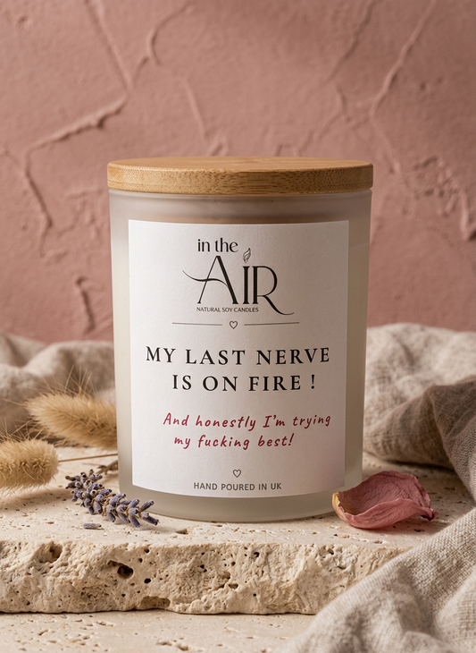 My Last Nerve Is On Fire  Candle