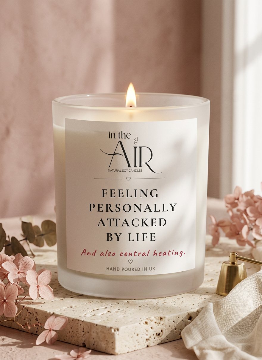 Feeling Personally Attacked By Life Candle