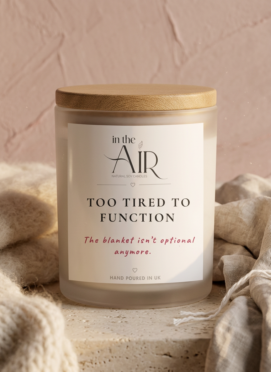 Too Tired To Function Candle