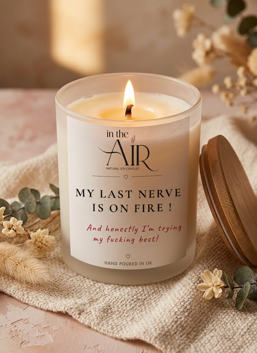 My Last Nerve Is On Fire  Candle