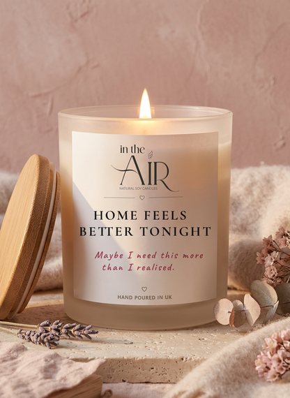 Home Feels Better Tonight Candle