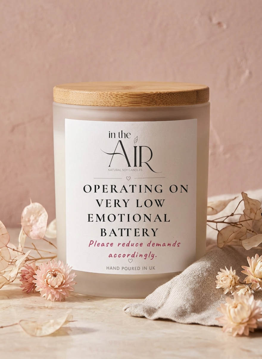 Operating On Very Low Emotional Battery Candle