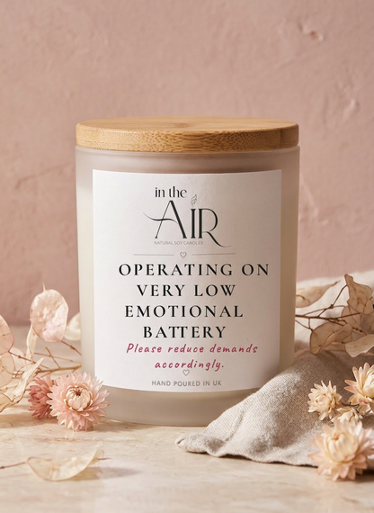Operating On Very Low Emotional Battery Candle