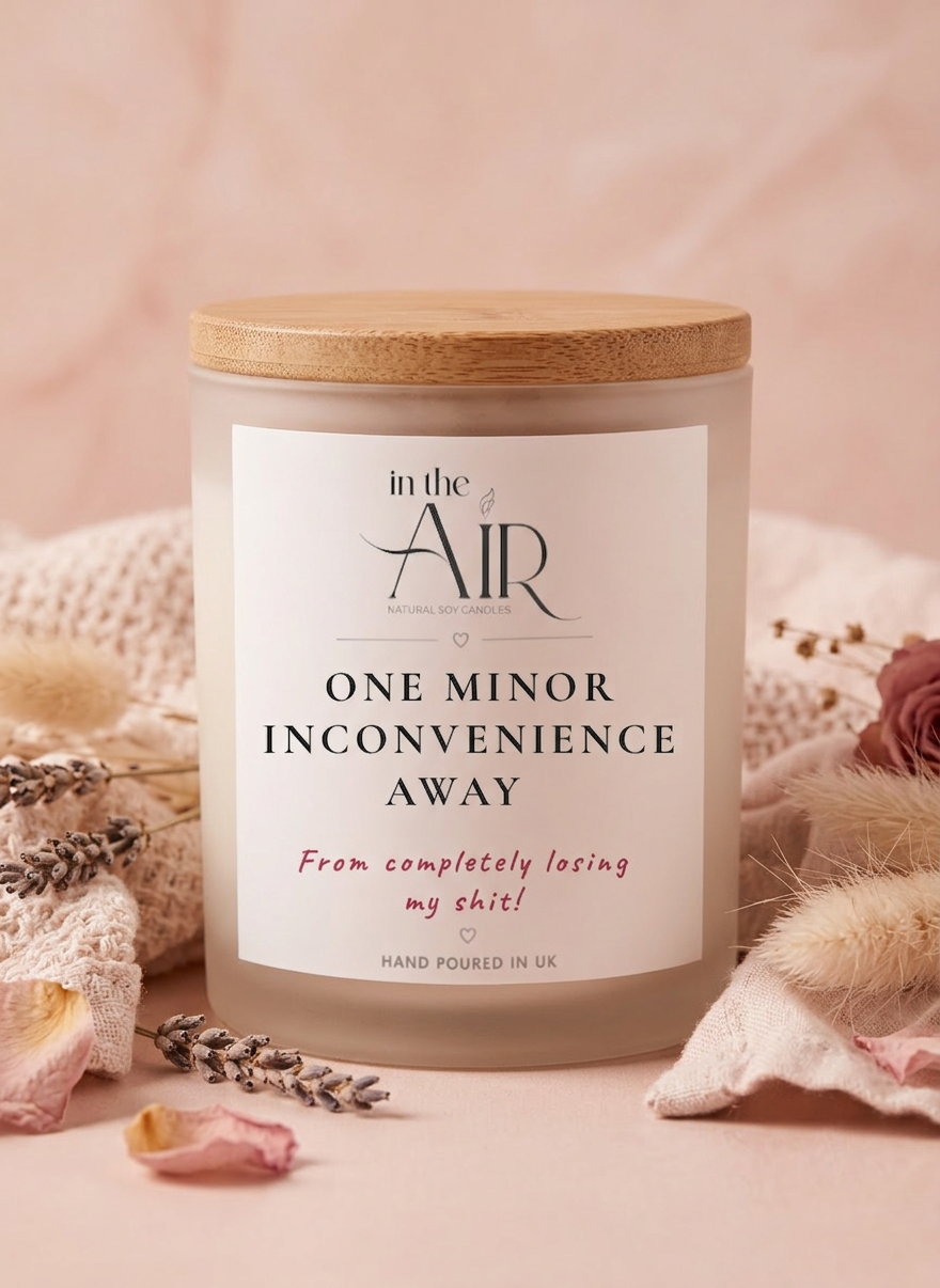 One Minor Inconvenience Away Candle
